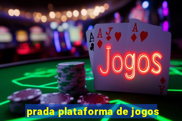 prada plataforma de jogos